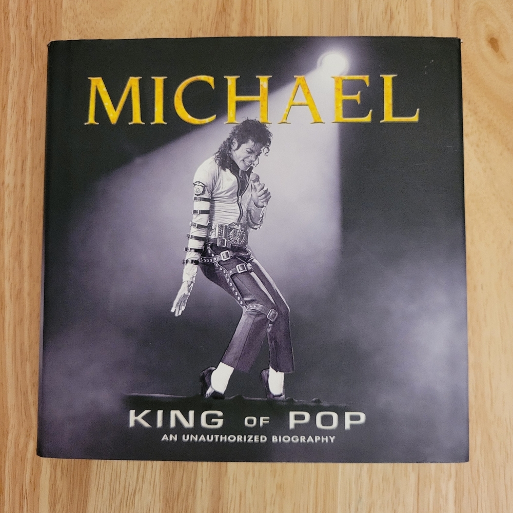 Michael : King of Pop (an Unauthorized Biography) Michael Jackson Hardcover